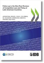 Follow-up to the Nine Peer Reviews of Competition Law and Policy of Latin American Countries - cover